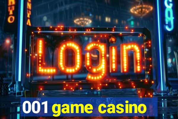 001 game casino